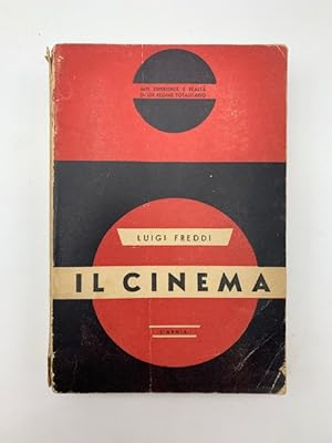 Il cinema. Miti, esperienze e realta' di un regime totalitario. Volume primo