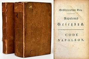 Napoelons Gesetzbuch. Einzig officielle Ausgabe für das Großherzogthum Berg. Code Napoléon. Editi...