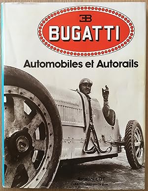 Bugatti - Automobiles et Autorails