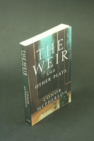 Imagen del vendedor de The weir, and other plays. a la venta por Steven Wolfe Books