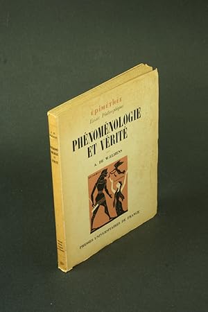 Bild des Verkufers fr Phnomenologie et vrit; essai sur l'volution de l'ide de l'ide de vrit chez Husserls et Heidegger. zum Verkauf von Steven Wolfe Books