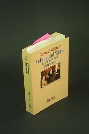 Imagen del vendedor de Richard Wagner: Leben und Werk in zeitgenssischen Bildern und Dokumenten. Erw. u. berarb. von Egon Voss a la venta por Steven Wolfe Books