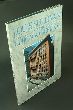 Bild des Verkufers fr Louis Sullivan and the Chicago school. zum Verkauf von Steven Wolfe Books