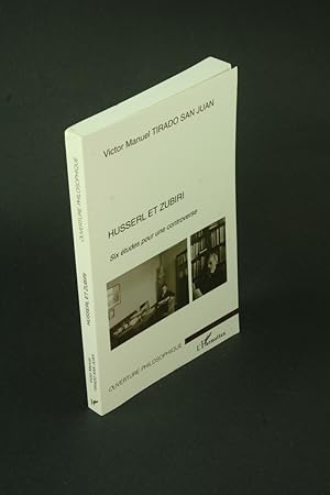 Bild des Verkufers fr Husserl et Zubiri - Six tudes pour une controverse. zum Verkauf von Steven Wolfe Books