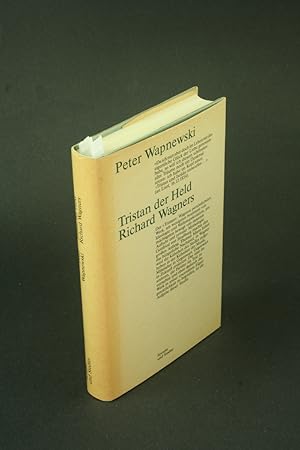 Bild des Verkufers fr Tristan der Held Richard Wagners. zum Verkauf von Steven Wolfe Books
