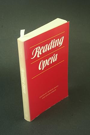 Image du vendeur pour Reading opera. Edited by Arthur Groos and Roger Parker mis en vente par Steven Wolfe Books