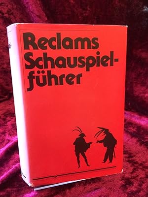 Reclams Schauspielführer. (= Universal-Bibliothek ; Nr. 7817)