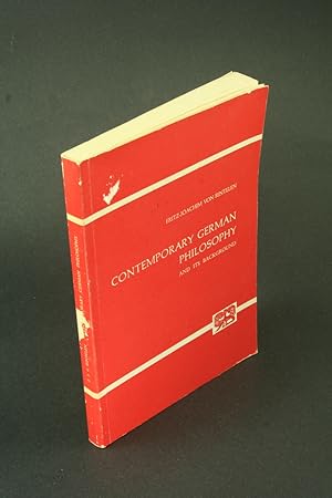 Imagen del vendedor de Contemporary German philosophy and its background. With a foreword by Herbert W. Schneider a la venta por Steven Wolfe Books