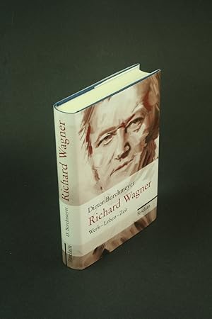 Immagine del venditore per Richard Wagner: Werk, Leben, Zeit. venduto da Steven Wolfe Books