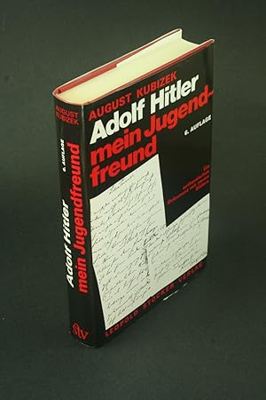 Image du vendeur pour Adolf Hitler, mein Jugendfreund. mis en vente par Steven Wolfe Books