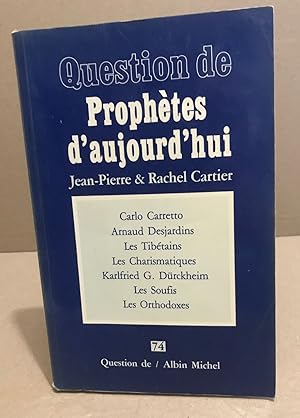 Les prophètes d'aujourd'hui