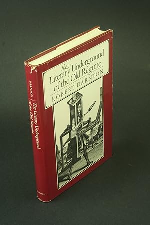 Seller image for The literary underground of the Old Regime. for sale by Steven Wolfe Books