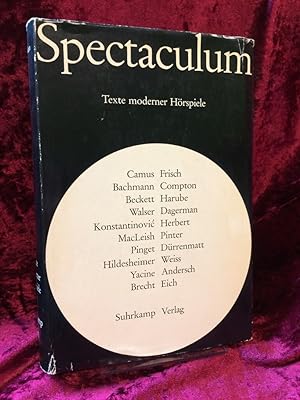 Spectaculum. Texte moderner Hörspiele. Brecht, MacLeish,Dürrematt, Herbert Frisch, Camus, Andresc...