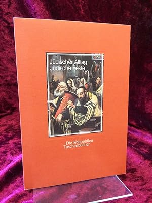 Bild des Verkufers fr Jdischer Alltag, jdische Feste. (= Harenberg Edition, Die bibliophilen Taschenbcher ; 352) zum Verkauf von Antiquariat Hecht