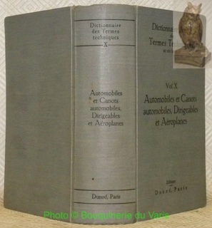 Bild des Verkufers fr Automobiles et Canots automobiles, Dirigeables et Aroplanes. Dictionnaire illustr des Termes Techniques en six langues, Franais, Allemand, Anglais, Russe, Italien, Espagnol. Vol. X. zum Verkauf von Bouquinerie du Varis