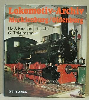 Bild des Verkufers fr Lokomotiv-Archiv Mecklenburg/Oldenburg. (Eisenbahn-Fahrzeug-Archiv 2.8) zum Verkauf von Nicoline Thieme