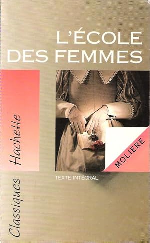 Seller image for L'cole des femmes . Texte intgral for sale by Au vert paradis du livre