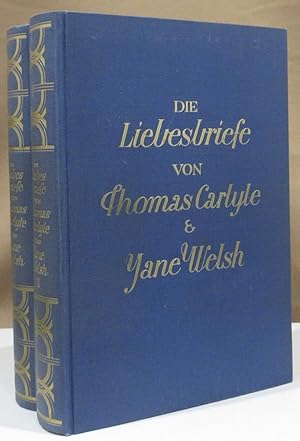 Bild des Verkufers fr Die Liebesbriefe von Thomas Carlyle und Jane Welsh. In 2 Bnden. bertragen und mit einer Einleitung und Anmerkungen versehen von Dr. Phil. Lucy Hoesch Ernst. zum Verkauf von Dieter Eckert