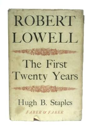 Seller image for Robert Lowell: The First Twenty Years for sale by World of Rare Books