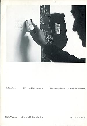 Carlo Alfano. Bilder und Zeichnungen. Fragmente eines anonymen Selbstbildnisses