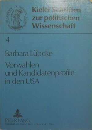 Bild des Verkufers fr Vorwahlen und Kandidatenprofile in den USA. Eine empirische Untersuchung am Beispiel der US-Senatoren. zum Verkauf von Rotes Antiquariat