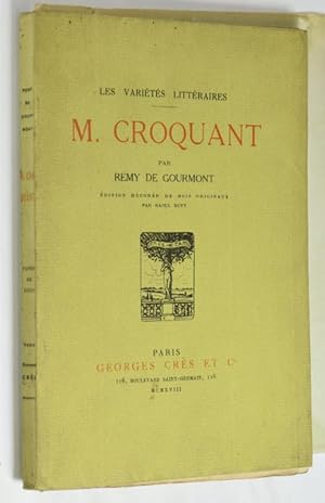 Seller image for M. Croquant. dition orne d'un portrait de l'auteur et dcore de dessins originaux gravs sur bois par Raoul Dufy. for sale by Librairie Ancienne Richard (SLAM-ILAB)