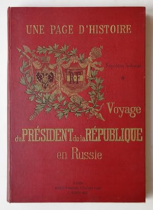 Une page d'histoire : VOYAGE DU PRESIDENT DE LA REPUBLIQUE EN RUSSIE