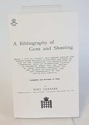 Seller image for A Bibliography of Guns and Shooting for sale by CURIO