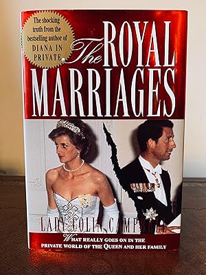 Seller image for The Royal Marriages: What Really Goes On in the Private World of the Queen and Her Family [FIRST EDITION, FIRST PRINTING] for sale by Vero Beach Books