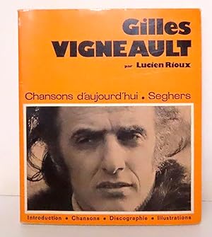 Gilles Vigneault.