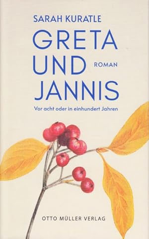 Bild des Verkufers fr Greta und Jannis - Vor acht oder in einhundert Jahren : Roman. zum Verkauf von TF-Versandhandel - Preise inkl. MwSt.