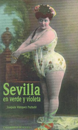 Imagen del vendedor de SEVILLA EN VERDE Y VIOLETA a la venta por Librera Raimundo