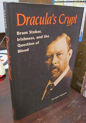 Image du vendeur pour Dracula's Crypt: Bram Stoker, Irishness, and the Question of Blood mis en vente par Atlantic Bookshop