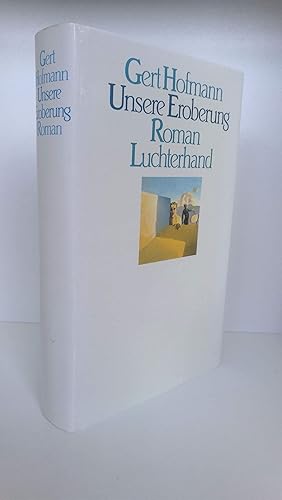 Unsere Eroberung Roman