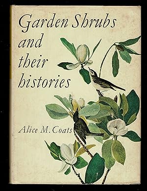 Garden Shrubs And Their Histories