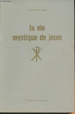 Imagen del vendedor de La vie mystique de Jsus a la venta por Le-Livre