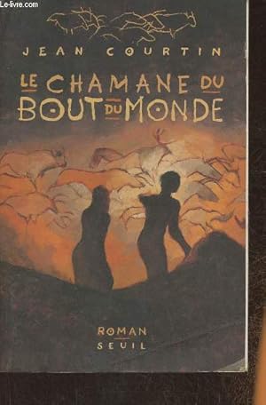 Image du vendeur pour Le Chamane du Bout-du-Monde- roman mis en vente par Le-Livre