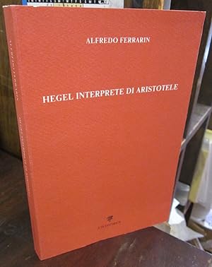 Image du vendeur pour Hegel Interprete di Aristotele mis en vente par Atlantic Bookshop
