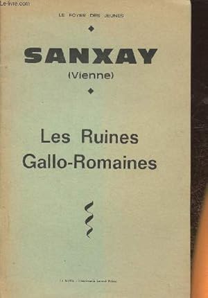 Image du vendeur pour Sanxay (Vienne) Les ruines Gallo-Romaines mis en vente par Le-Livre