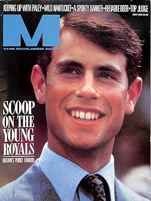 M The Civilized Man Scoop On The Young Royals July 1985
