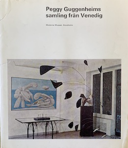 Seller image for Peggy Guggenheims samling fran Venedig for sale by Wittenborn Art Books