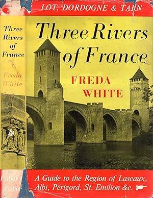 Immagine del venditore per Three Rivers of France : Dordogne, Lot, Tarn venduto da Pendleburys - the bookshop in the hills