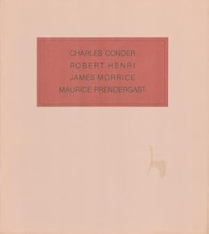 Seller image for Charles Conder, Robert Henri, James Morrice, Maurice Prendergast: The Formative Years, Paris, 1890s: May 13-May 31, 1975. for sale by Wittenborn Art Books