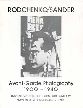 Rodchenko/Sander Avant-Garde Photography 1900-1940, November 2 - December 9, 1984