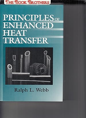 Seller image for Principles of Enhanced Heat Transfer for sale by THE BOOK BROTHERS