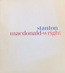 Seller image for The Art of Stanton MacDonald-Wright for sale by Wittenborn Art Books