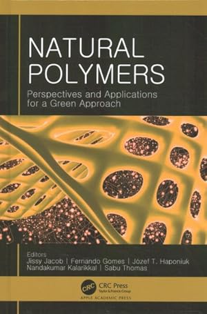 Seller image for Natural Polymers : Perspectives and Applications for a Green Approach for sale by GreatBookPrices