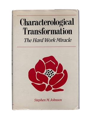 Imagen del vendedor de Characterological Transformation: The Hard Work Miracle a la venta por Once Read Books