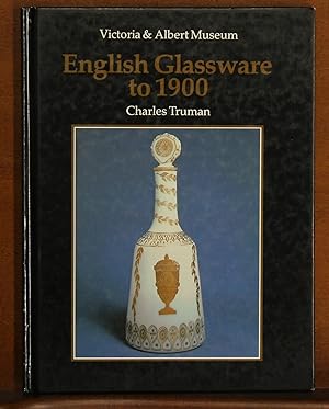 An Introduction to English Glassware to 1900 (Victoria & Albert Museum)