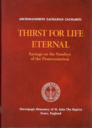 Thirst for Life Eternal: Sayings on the Sundays of the Pentecostarion